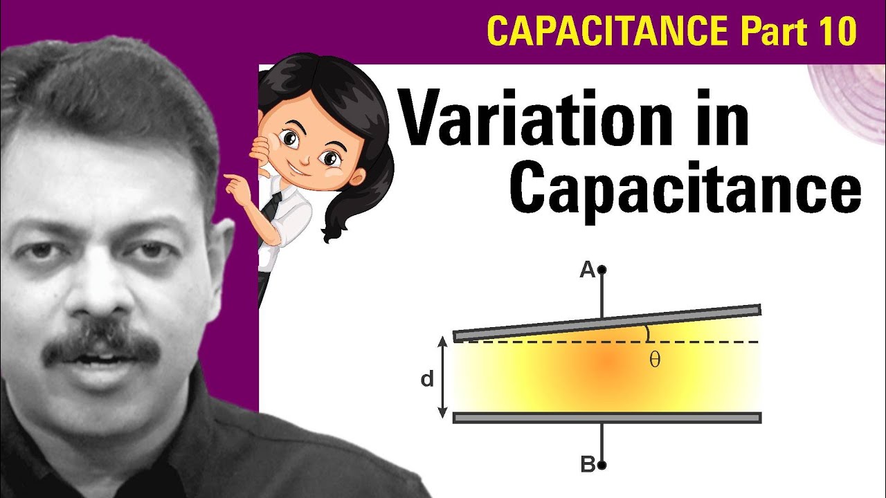 Capacitance Part 10 | Variation in Capacitance | Onion Physics | Ashish Arora Sir