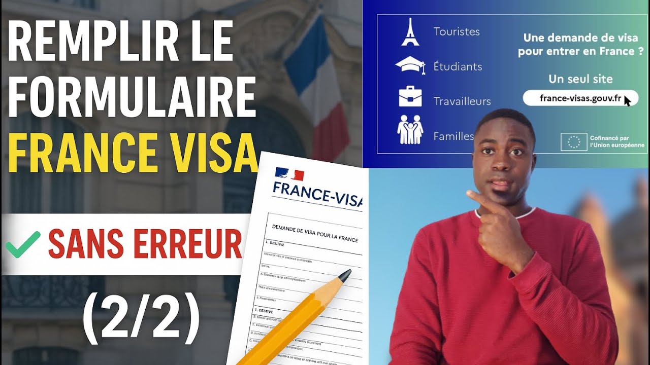 Comment bien remplir le formulaire France Visa (2/2) – Guide complet sans erreur