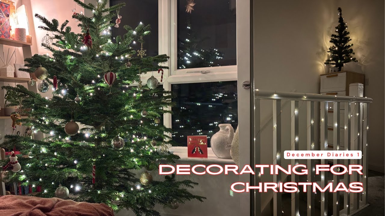 Decorating the house for Christmas 🎄✨December diaries 1 