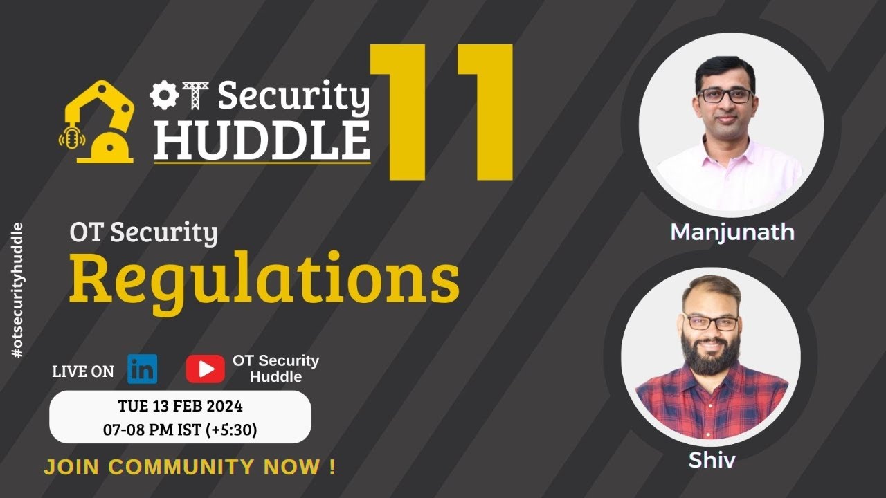 OT Security Huddle 11 : OT Security Regulations