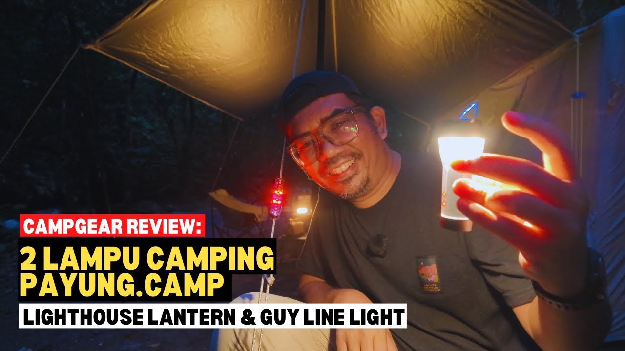 Campgear Review: 2 LAMPU CAMPING PAYUNG.CAMP | Lighthouse lantern & Guy Line Light #mykhalishjourney