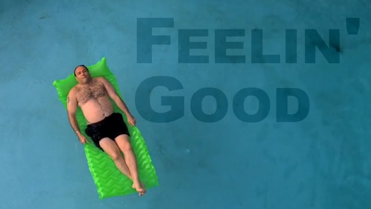 The Sopranos || Feelin' Good