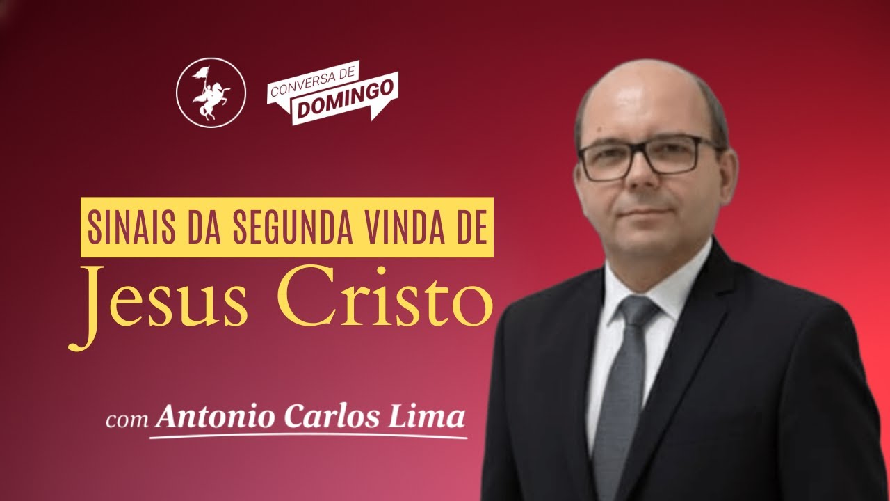Sinais da Segunda Vinda de Jesus Cristo - #294