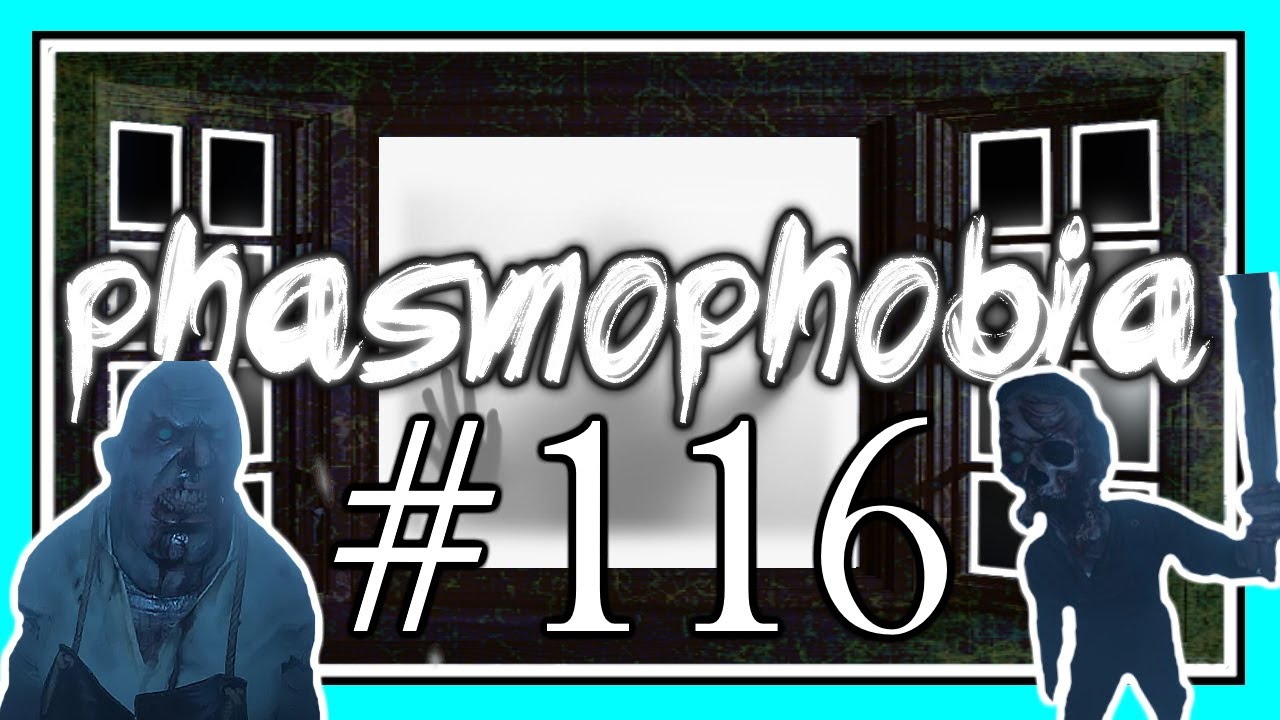 BACK2BACK MARES in PHASMOPHOBIA #116