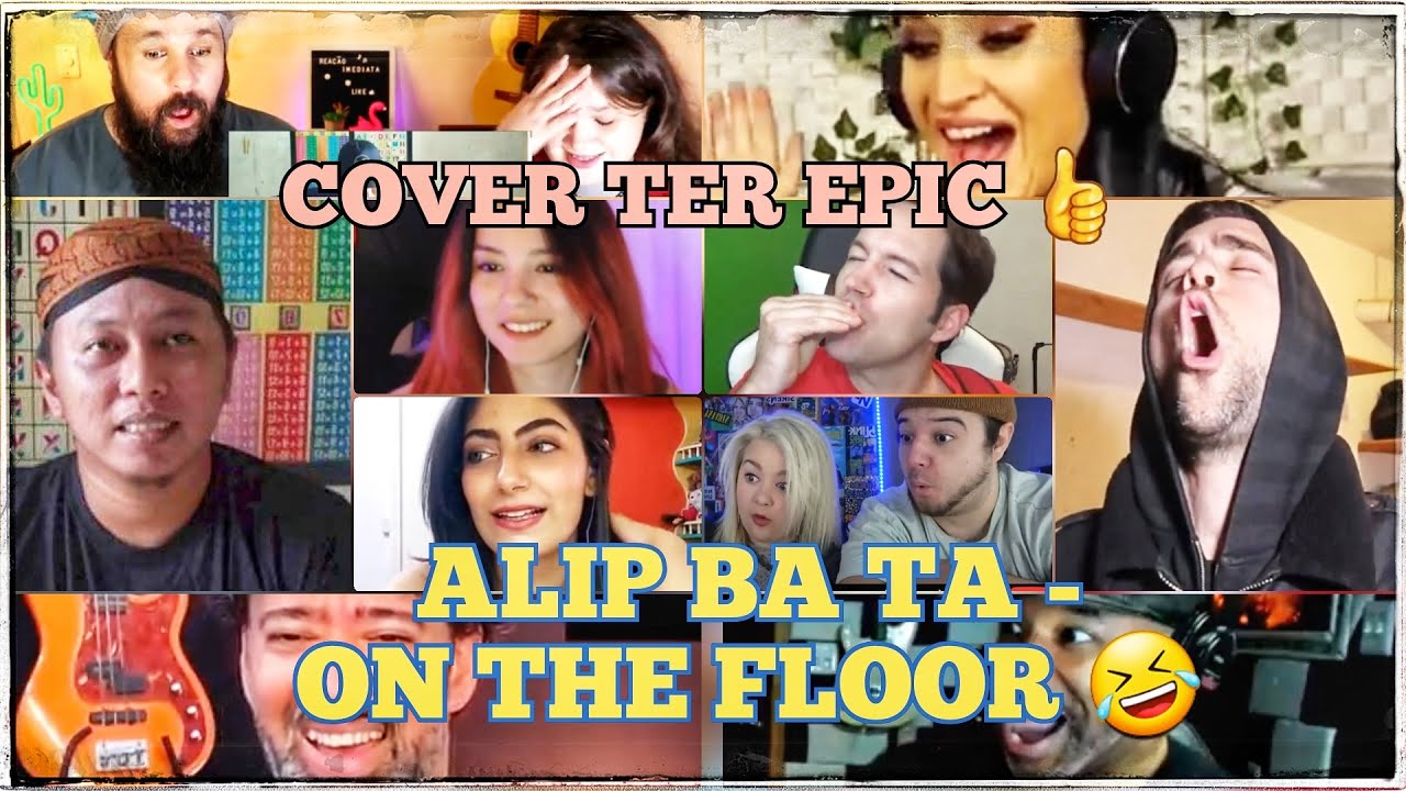 COVER LAGU PALING FENOMENAL YANG DIBUAT ALIP BA TA || ALIP BA TA - ON THE FLOOR (COVER)
