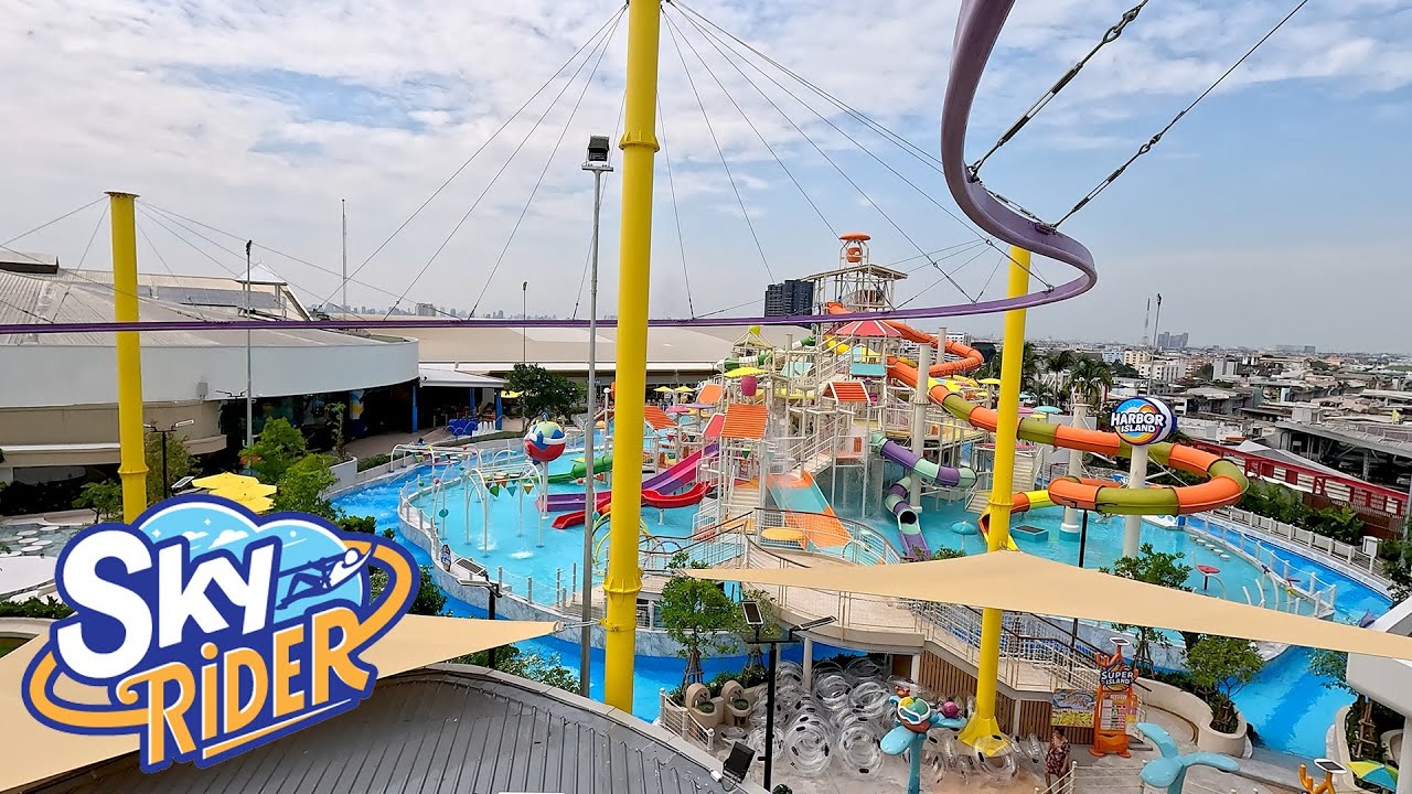 สกายไรเดอร์ (Sky Rider) สวนน้ำ Harbor Island เดอะมอลล์บางกะปิ