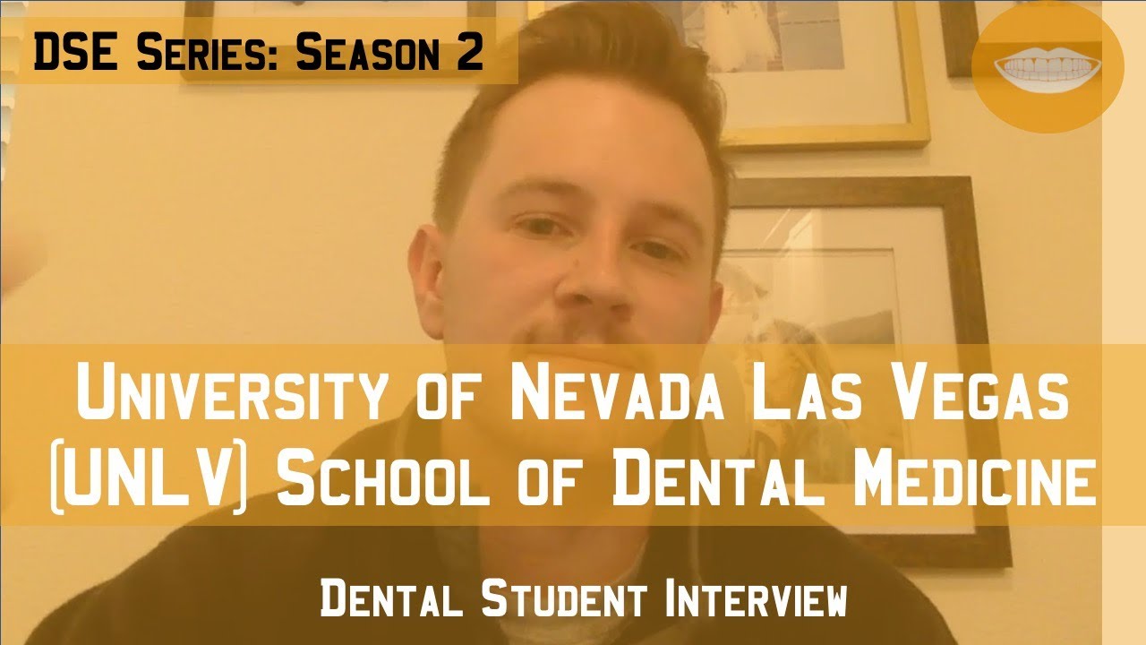 UNLV School of Dental Medicine || Dental School Experience Series: Season 2