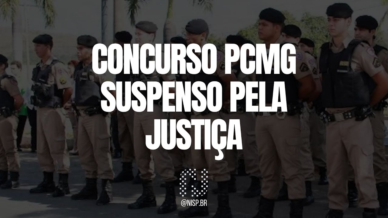 CONCURSO PCMG SUSPENSO PELA JUSTI&Ccedil;A!