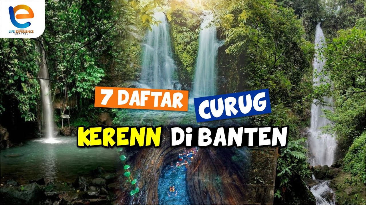 7 DAFTAR CURUG KEREN DI BANTEN DAN VIRAL VIRAL