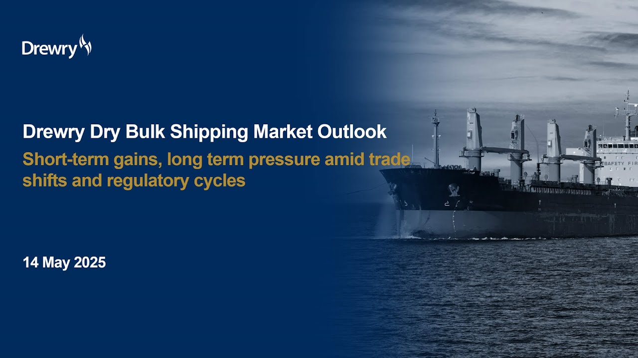 Drewry Webinar - Dry Bulk Shipping Market Outlook May 2025