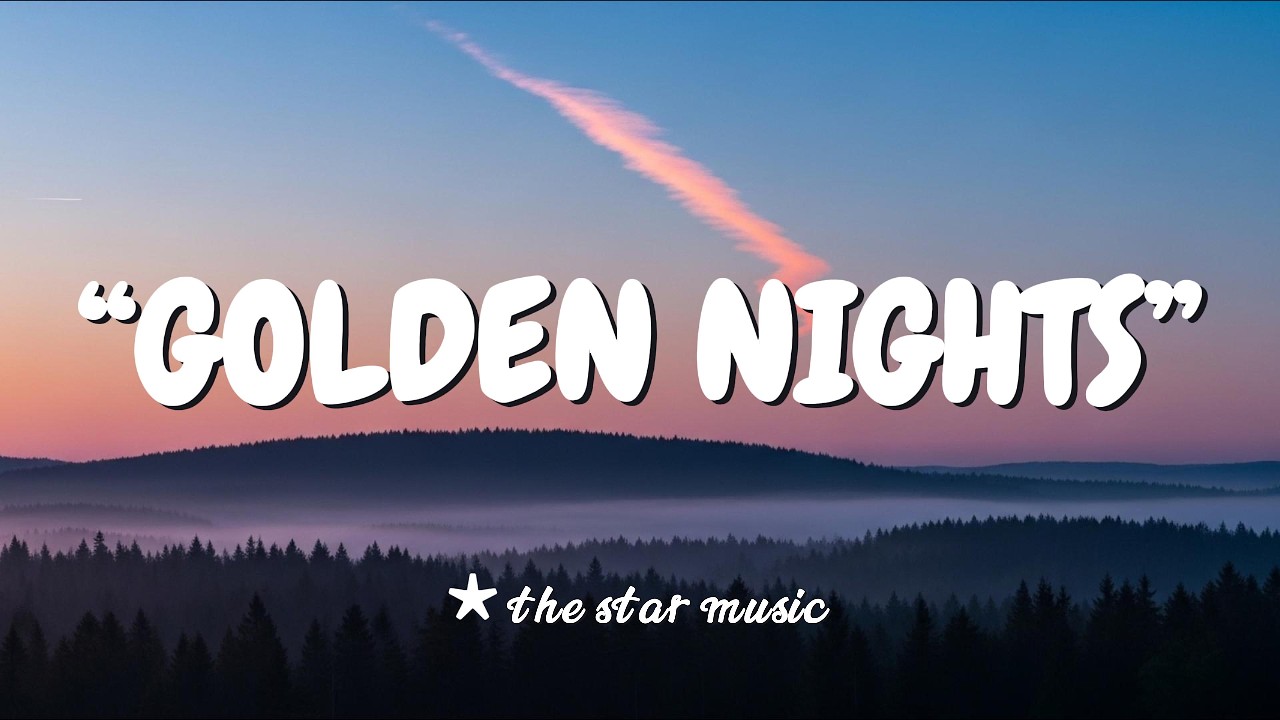 Golden Nights // Original Lyrics
