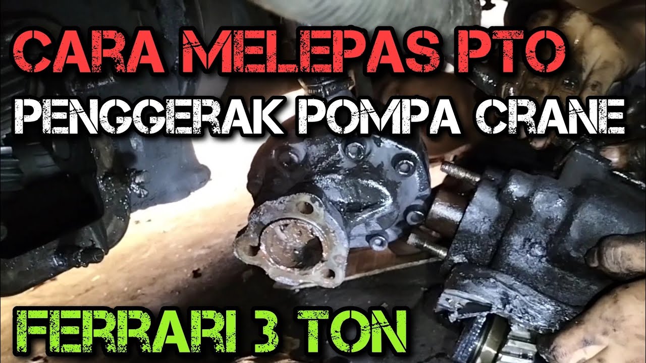 CARA MELEPAS PTO CRANE// Penggerak pompa crane FERRARI 3 TON