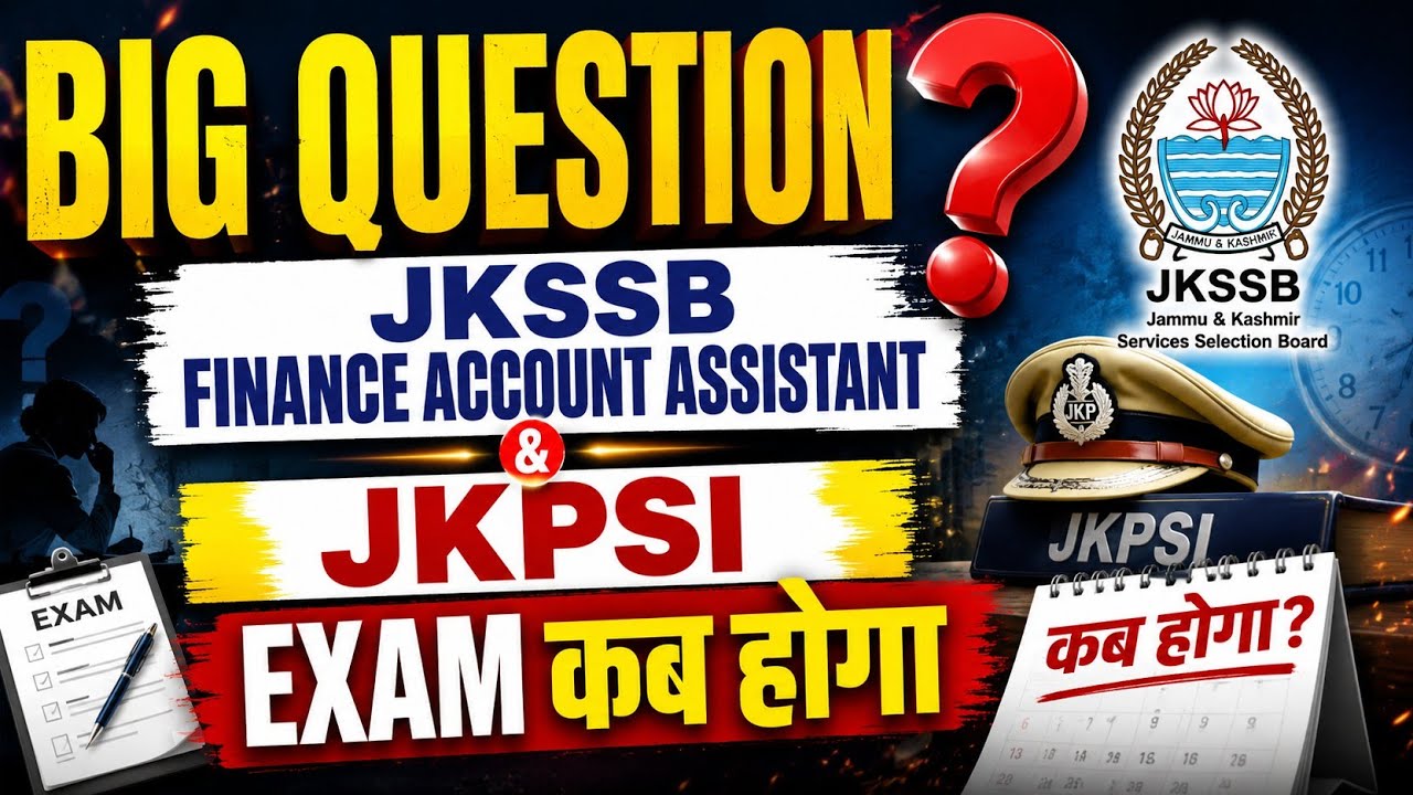 JKSSB FAA & JKPSI Exam - Kab Hoga ? Expected Exam Date ? - JKSSB UPDATES #jkssbfaa 