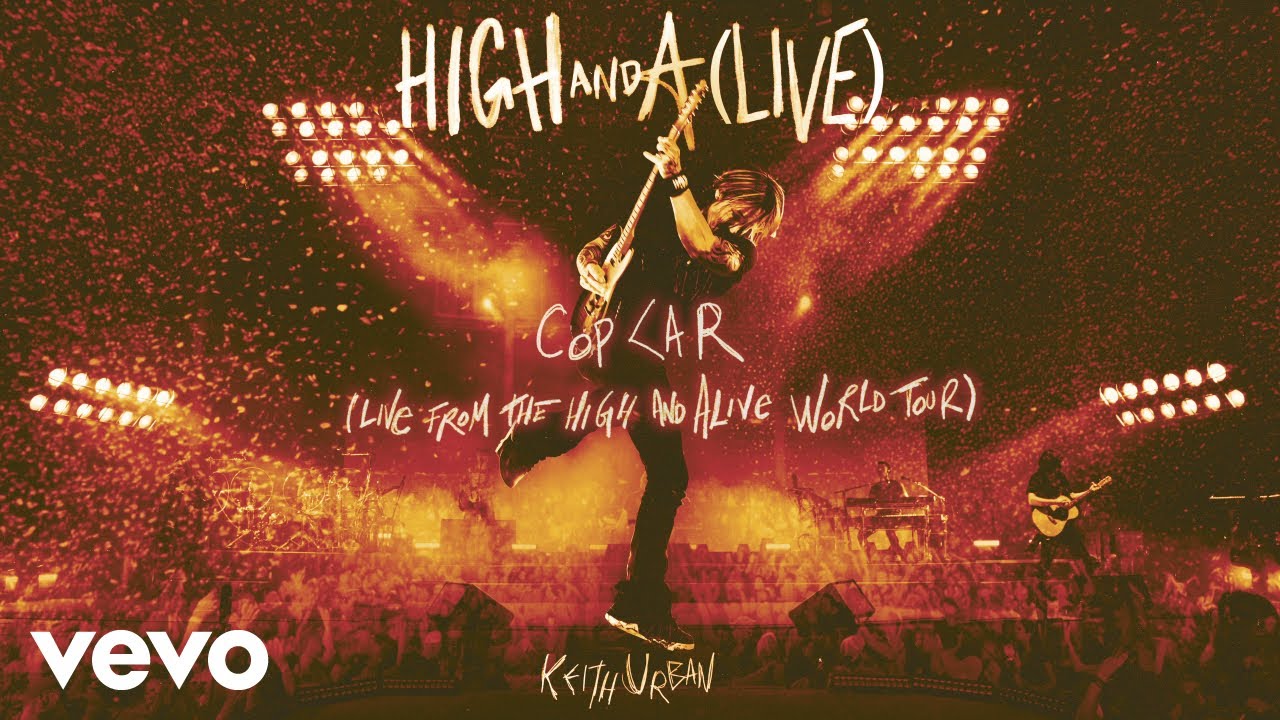 Keith Urban - Cop Car (Live from the HIGH AND ALIVE WORLD TOUR) [Official Audio]