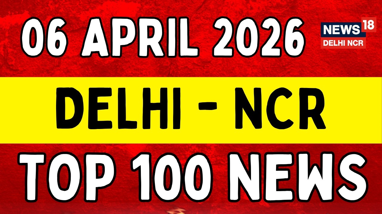 Delhi NCR TOP 100 News : Weather to Change Again in Delhi-NCR | N18G