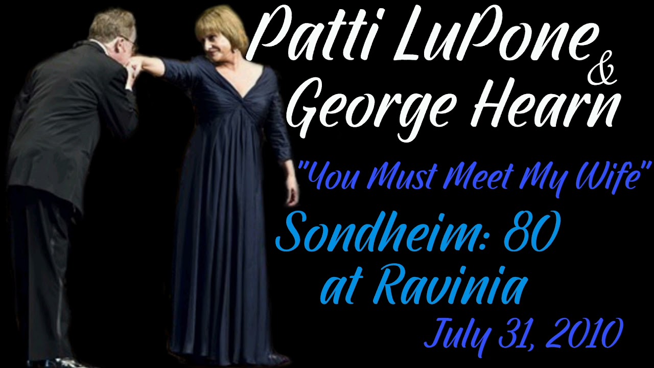 Patti LuPone & George Hearn | You Must Meet My Wife | A Little Night Music | Sondheim: 80 | 2010