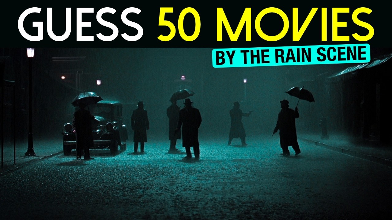 🌧️Guess the Movie by the Iconic Rain Scene | 50 Films Quiz