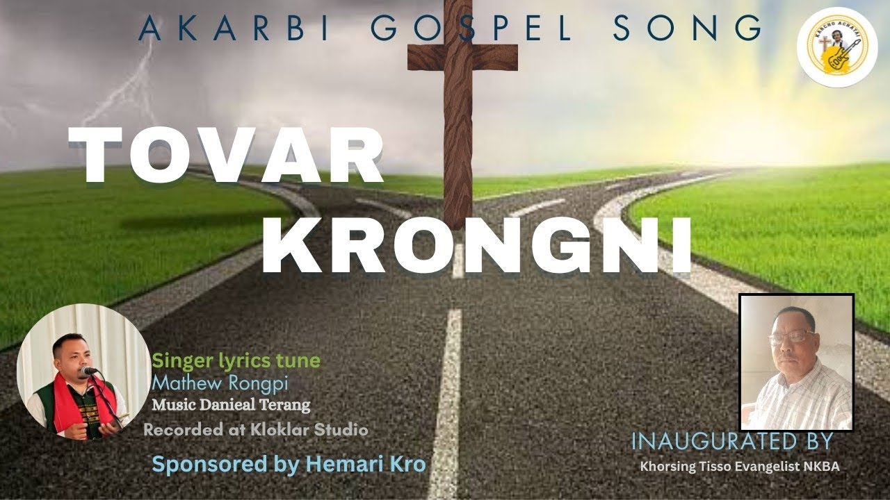 TOVAR KRONGNI||Mathew Rongpi 