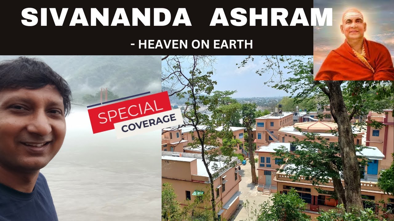 Sivananda Ashram Rishikesh | Yoga Vedanta Course | Divine Life Society | Forest Academy | YVFA