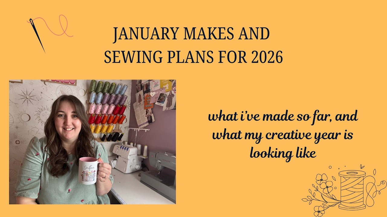 Zoë and Her Stitches: January Makes and 2026 Sewing Plans