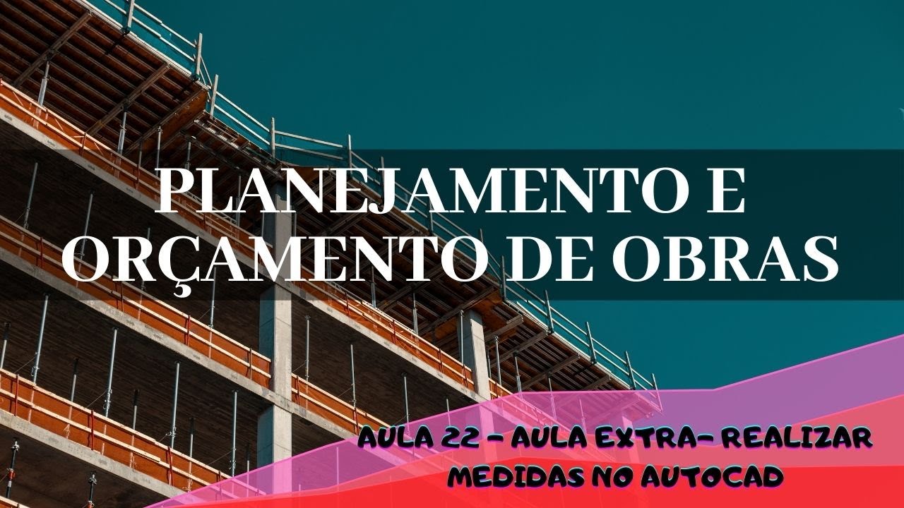 AULA 22 - COMO REALIZAR MEDIDAS NO AUTOCAD [EXTRA]