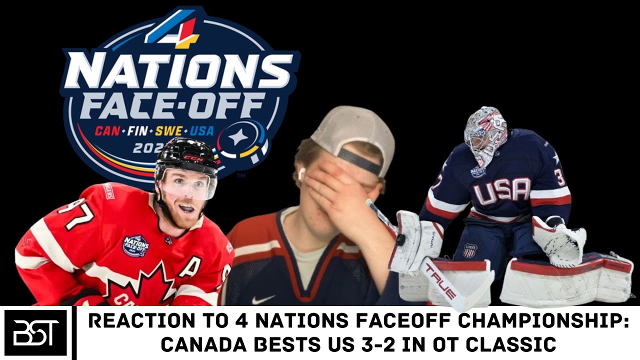 Reaction to 4 Nations Faceoff Championship: Canada Bests USA 3-2 In OT Classic l BST