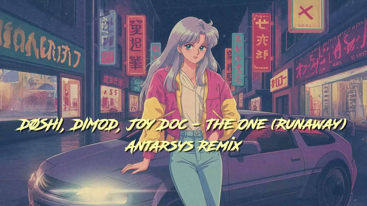 DØSHI, DIMOD, Joy Doc - The One (Runaway) Antarsys Remix
