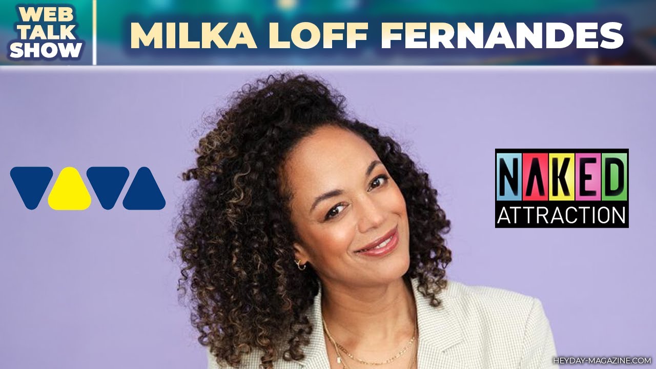 Viva Erinnerungen & Naked Attraction - Milka Loff Fernandes Interview