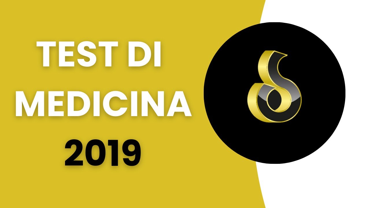 Test Medicina 2019 - Considerazioni e Commento LOGICA E CULTURA