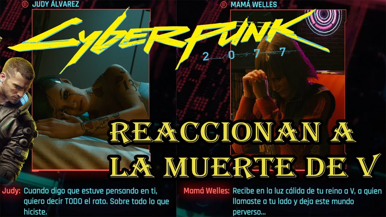 Reacción de Viktor, Mamá Welles, Judy Álvarez, Panam, River Ward y Misty a la muerte de V - CP2077