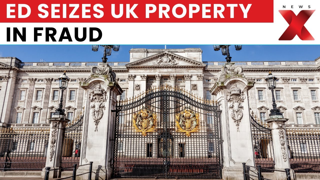 ED Attaches Buckingham Palace-Area Property in ₹1,400 Crore Bank Fraud Case | NewsX