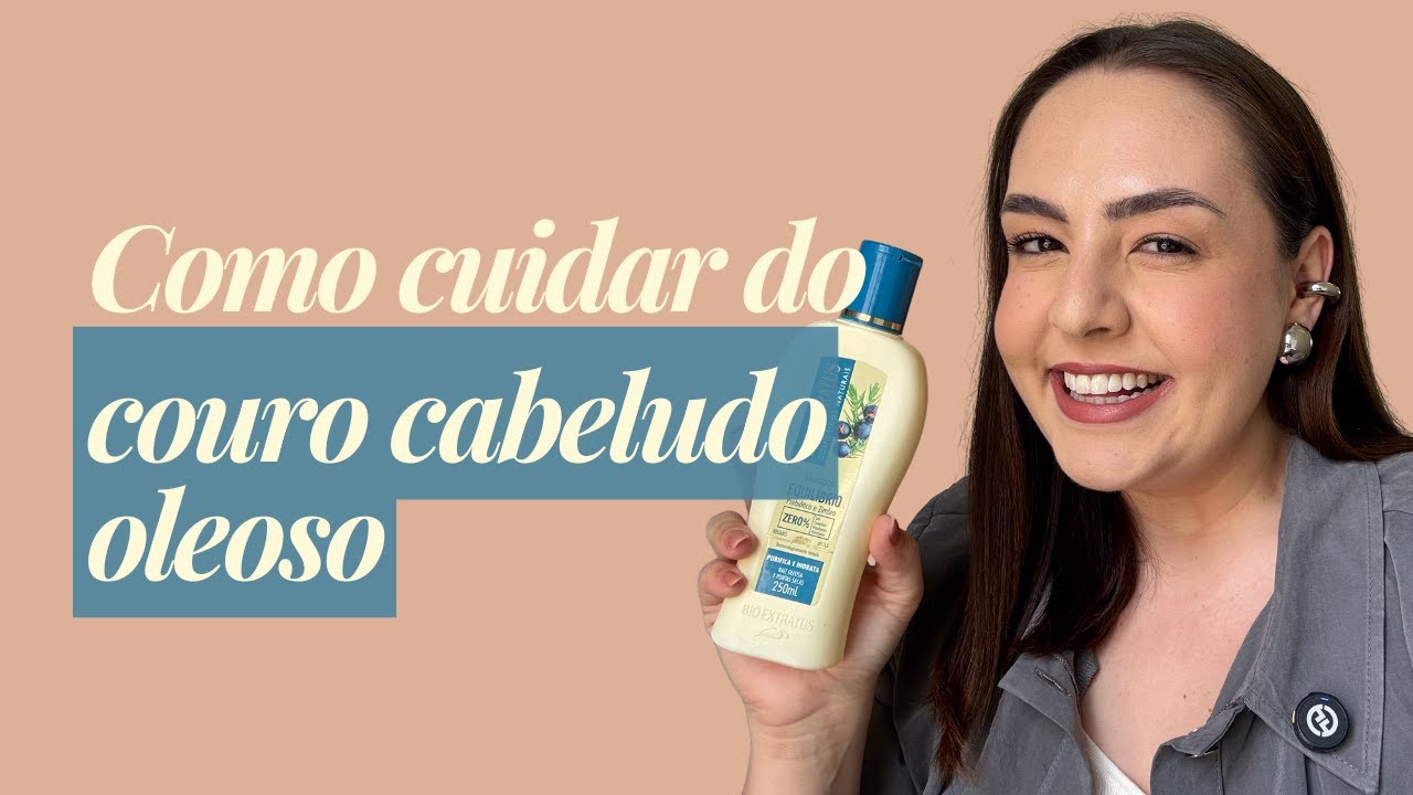 Couro cabeludo oleoso: como tratar sem ressecar os fios?