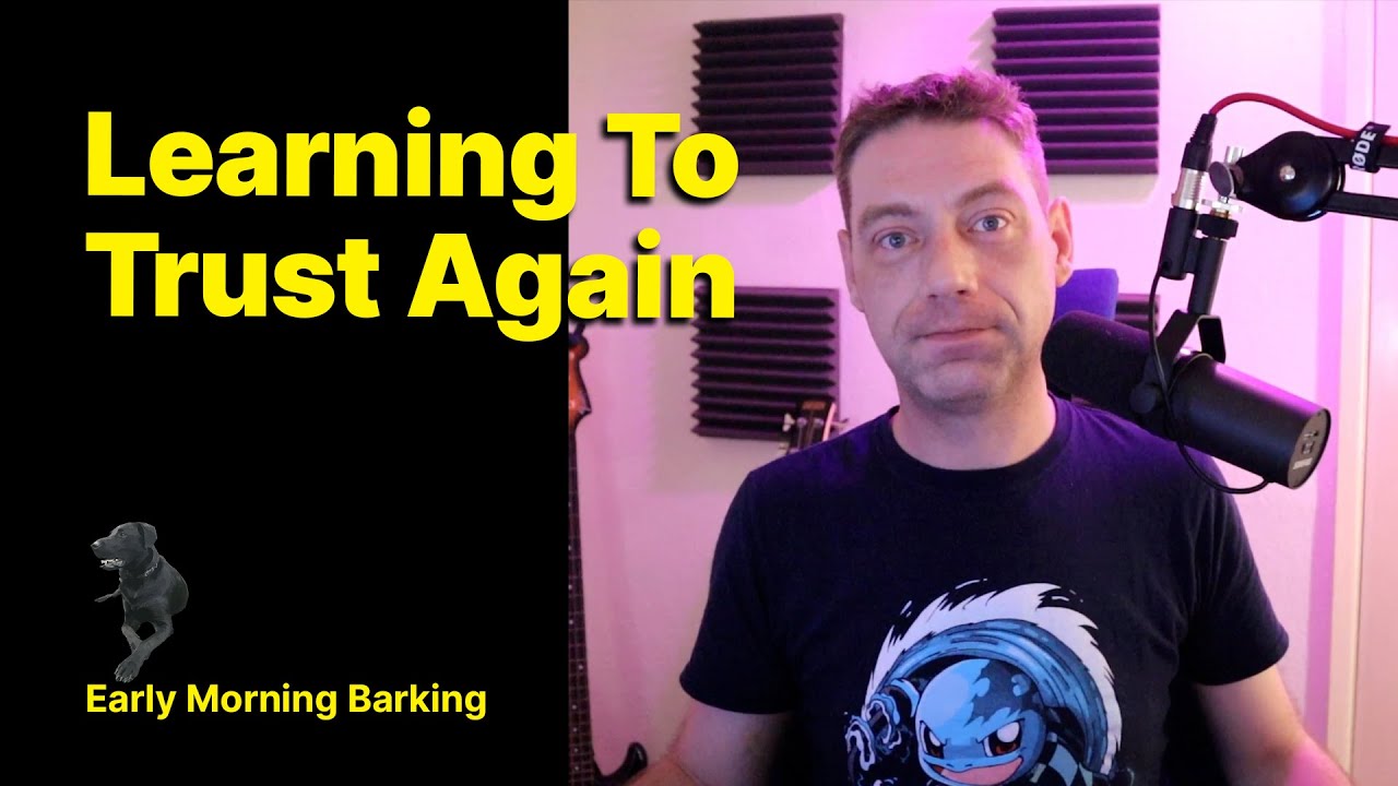 Learning to Trust Again | BPD & NPD | Borderline & Narcissistic Personality Disorder