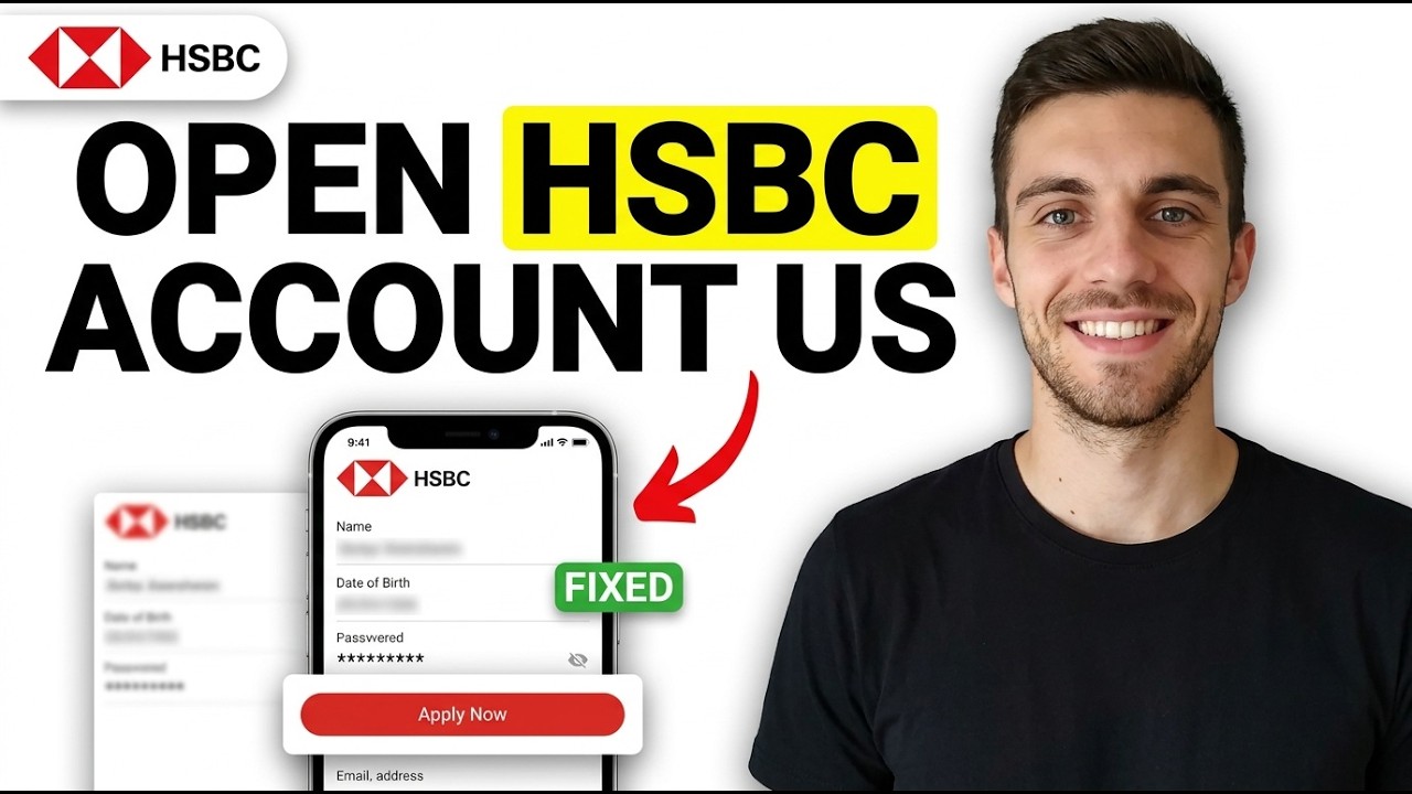 HOW TO OPEN HSBC ACCOUNT IN US 2026 (COMPLETE GUIDE)