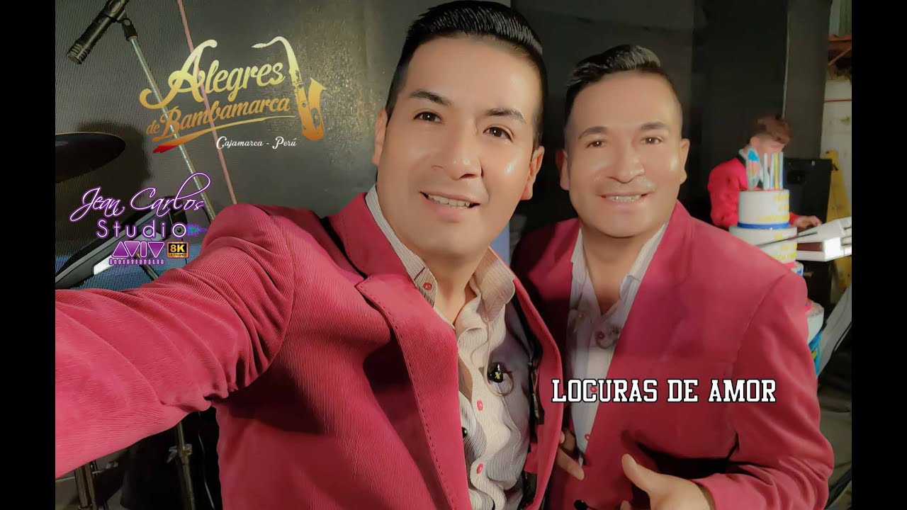 ALEGRES DE BAMBAMARCA   LOCURAS DE AMOR  ♫ (Video - Oficial) ► ✔ ► 8K