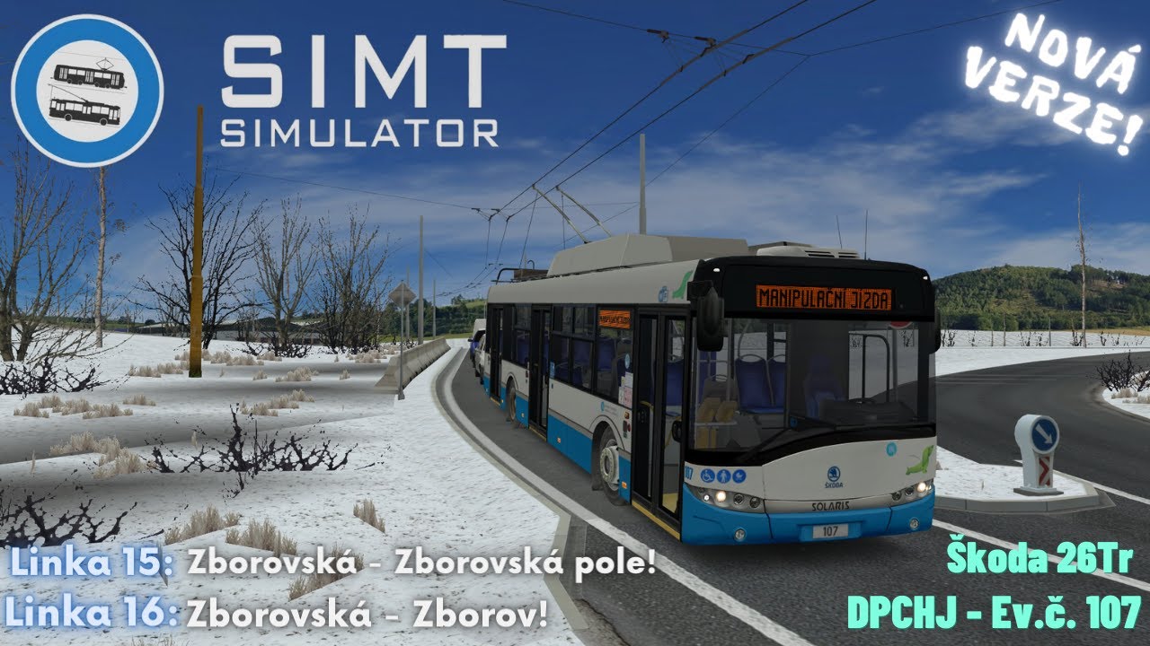 SIMT MHD | 𝐍𝐎𝐕Á 𝐕𝐄𝐑𝐙𝐄! - Trolejbus Škoda 26Tr DPCHJ Ev.č. 107 / Linky: 15 a 16 / Zborovská - Zborov!