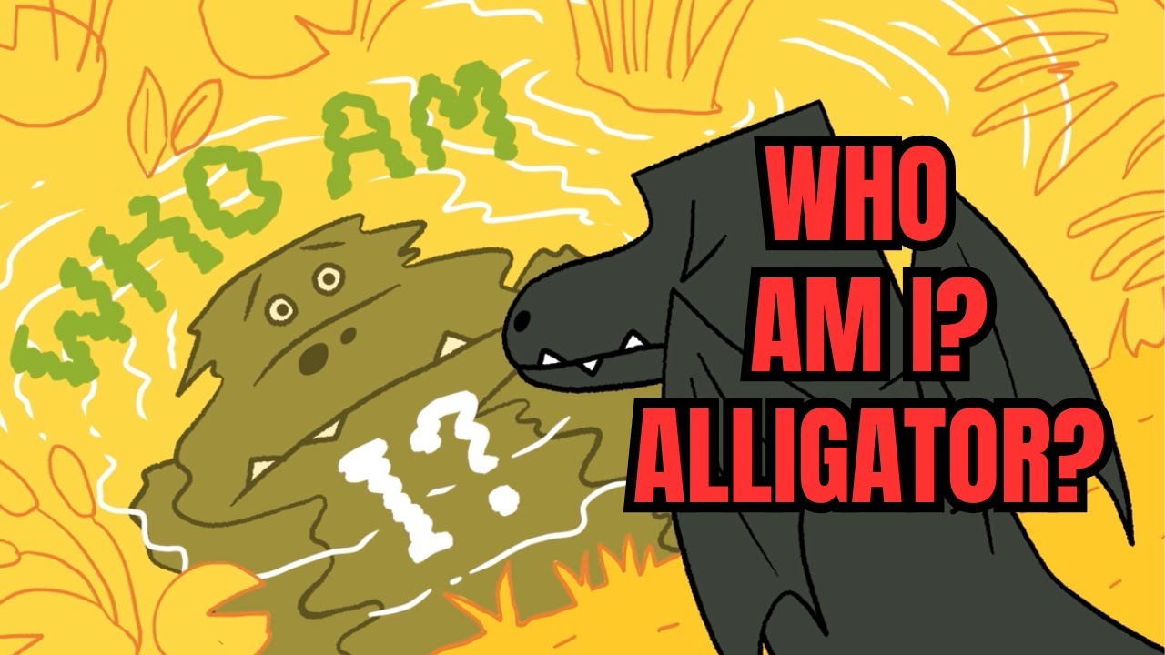 Who Am I? Alligator?