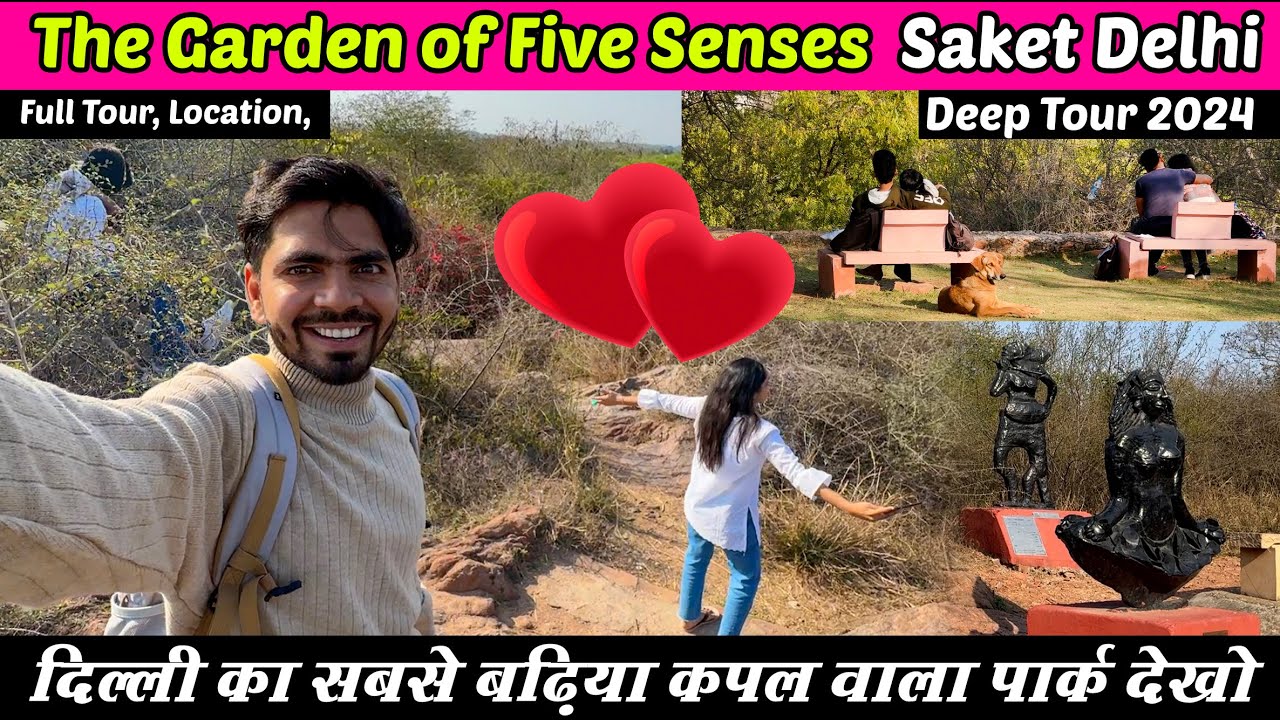 The Garden of Five senses new Delhi 2024 | Couple Park in Saket | best park for couples in Delhi