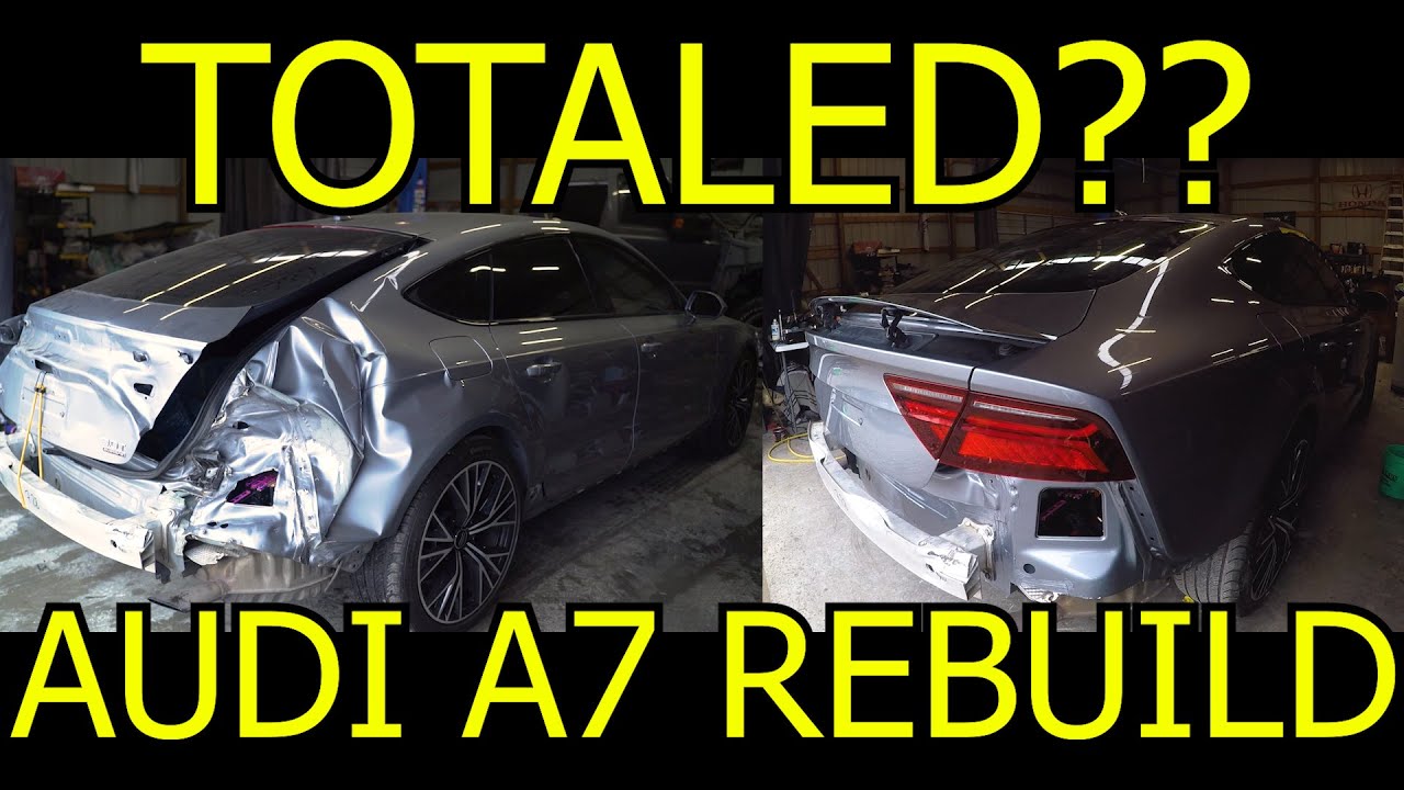 REBUILDING A TOTALED AUDI A7