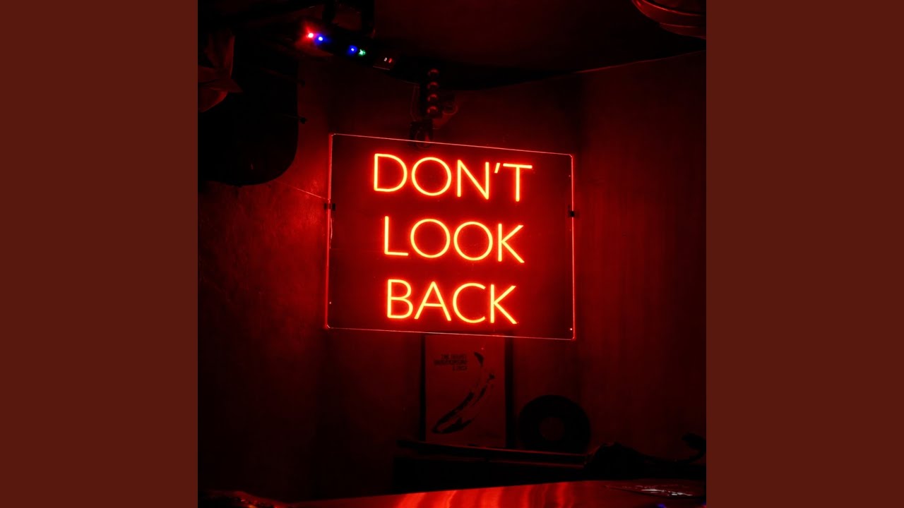 Don't Look Back