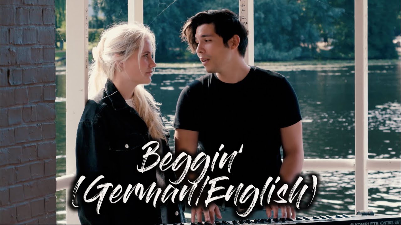 Beggin’ (German/English) - Måneskin, Madcon -Laura & Mark-Laura van den Elzen & Mark Hoffmann(Cover)