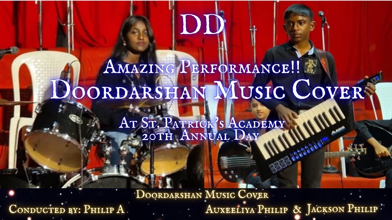 DD - DOORDARSHAN MUSIC COVER | Amazing Performance | At ST. Patrick's Academy 20th Annual Day