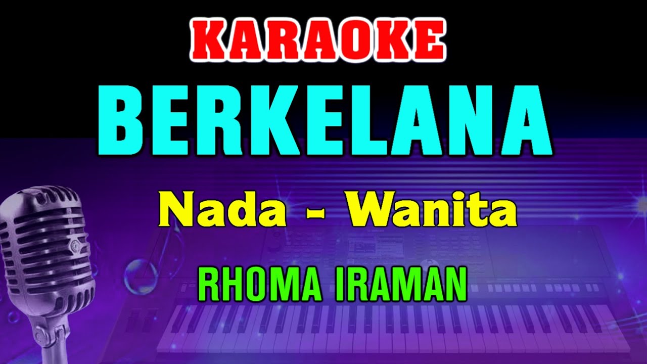 BERKELANA - KARAOKE Nada Wanita | Rhoma Irama || Dangdut Nostalgia