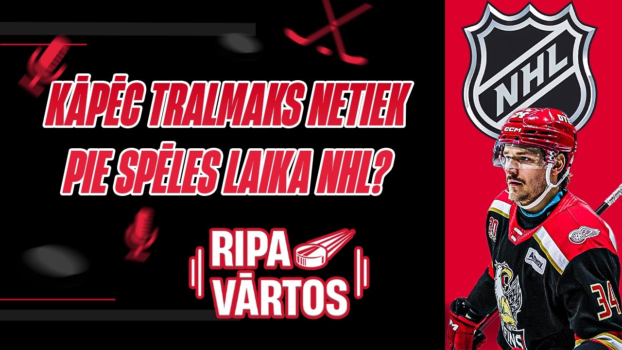 😕 TRALMAKS NETIEK PIE SPĒLES LAIKA NHL | RIPA VĀRTOS