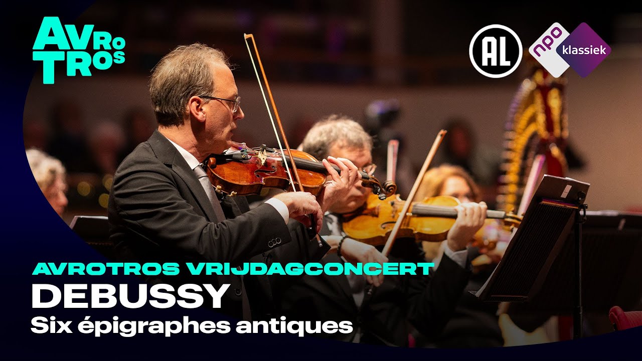 Debussy: Six épigraphes antiques - Radio Filharmonisch Orkest & Stéphane Denève - Live concert HD
