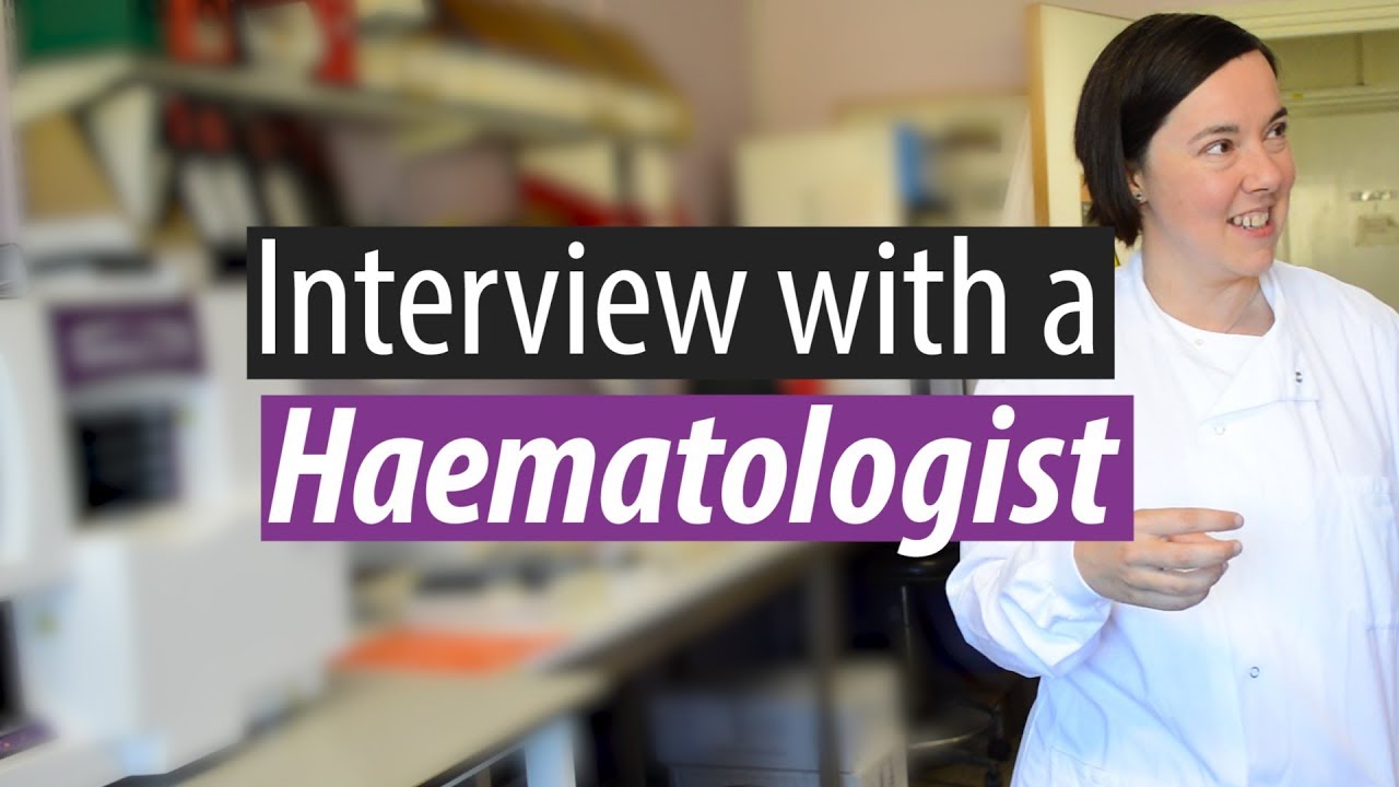 Interview with a Haematologist: “Seeing patients get better, the best feeling in the world”