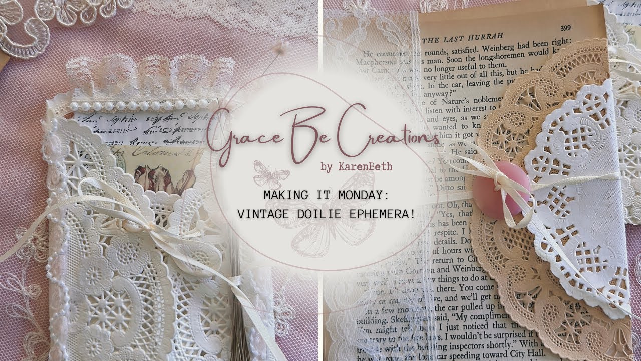 MAKING IT MONDAY: VINTAGE DOILIE EPHEMERA