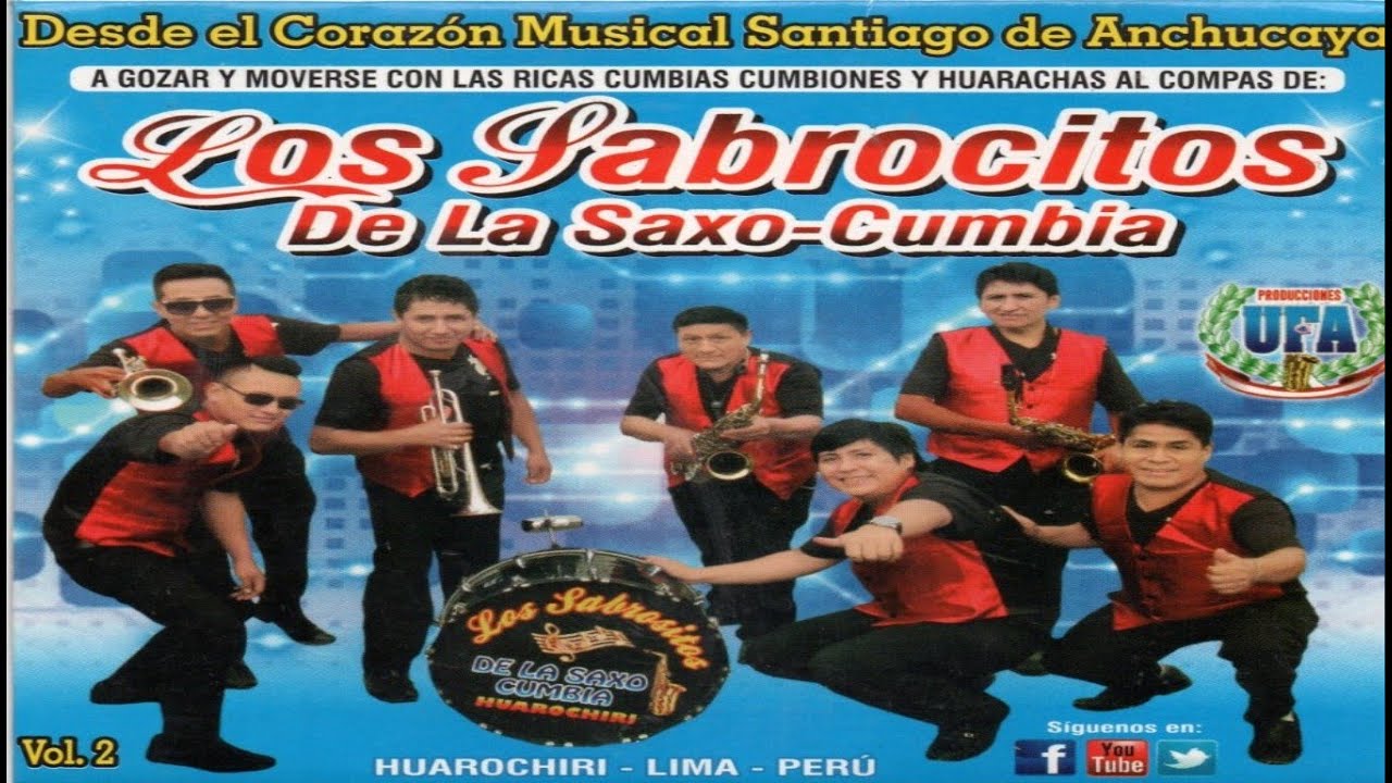 ORQUESTA LOS SABROSITOS DE LA SAXOCUMBIA DE ENRIQUE SAAVEDRA LEON: TEMA HUAROCHIRI QUERIDO D. R.