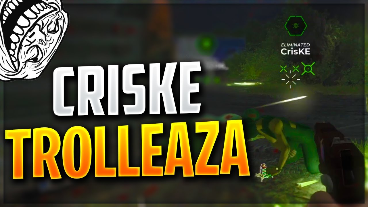 Criske TROLLEAZA si PLANGE GRAV pe DECEIT!
