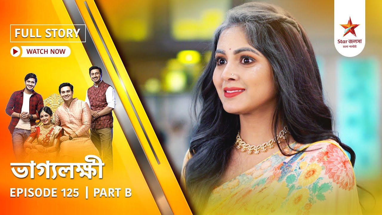 Full Story | Bhaggolokkhi | Episode 125 | Part B